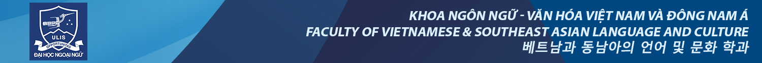 Faculty of Vietnamese & Southeast Asian Language and Culture